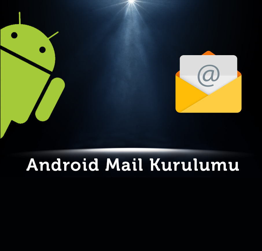 android mail kurulumu